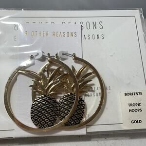 8 Other Reasons Gold pineapple hoop earrings. Gold Tropic hoops. New with tags